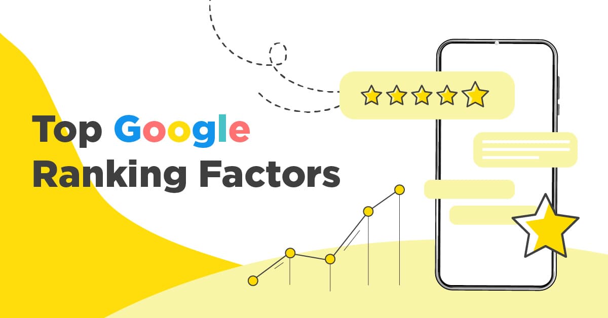 7 Important Google Ranking Factors For 2023